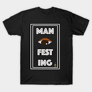 MAN I FEST ING T-Shirt